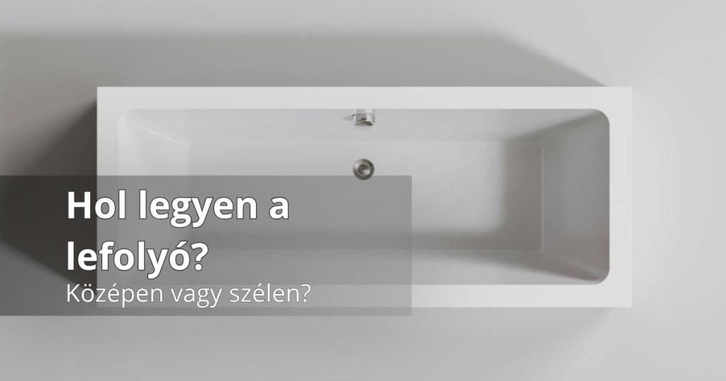 közép vagy lábvégi lefolyó főcím