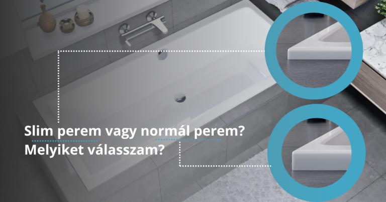 Slim vagy normál peremű beépíthető kád? Ezt döntsd el, mielőtt a burkoló megérkezik