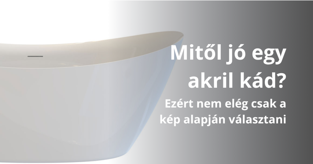 akril kád minőség blog főcím kép